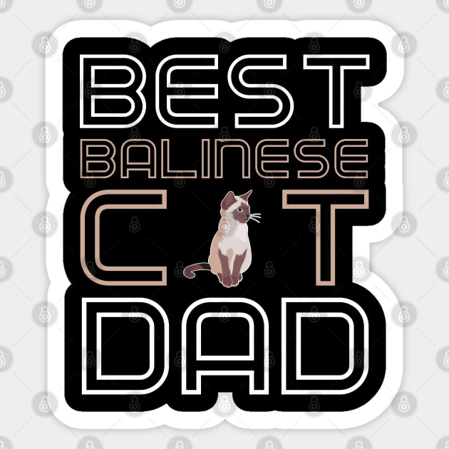 Best Balinese Cat Dad Sticker by AmazighmanDesigns